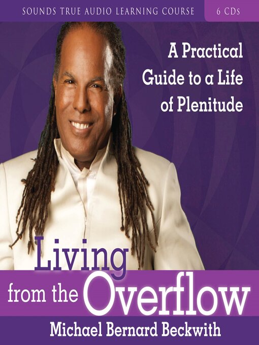 Title details for Living from the Overflow by Michael Beckwith - Available